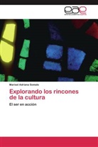 Marisel Adriana Somale - Explorando los rincones de la cultura