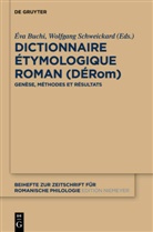 Év Buchi, Eva Buchi, Éva Buchi, Schweickard, Schweickard, Wolfgang Schweickard - Dictionnaire Étymologique Roman (DÉRom)
