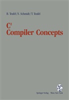 Stephani Schmidt, Stephanie Schmidt, Bern Teufel, Bernd Teufel, Thomas Teufel - C2 Compiler Concepts