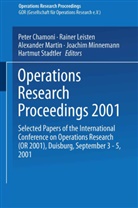 Peter Chamoni, Raine Leisten, Rainer Leisten, Alexander Martin, Alexander Martin et al, Joachim Minnemann... - Operations Research Proceedings 2001