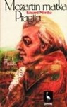 Eduard Mörike - Mozartin matka Pragiin