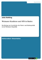 Jutta Stehling - Weimarer Koalition und SPD in Baden