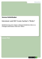 Verena Schörkhuber - Literature and ELT: Louis Sachar's "Holes"