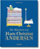 Hans  Christian Andersen, Hans C Andersen, Noe Daniel, Noel Daniel - Die Märchen von Hans Christian Andersen