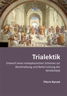 Pierre Kynast - Trialektik
