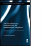 Ann-Kristin Jonasson, Ann-Kristin (University of Gothenburg Jonasson, Jonasson Ann-Kristin - Eu''s Democracy Promotion and the Mediterranean Neighbours