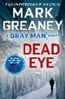 Mark Greaney - Dead Eye