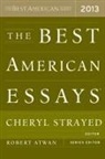Robert Atwan, Atwa, Robert Atwan, Straye, Cheryl Strayed - The Best American Essays