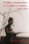Darcy Ingram - Wildlife, Conservation, and Conflict in Quebec, 1840-1914