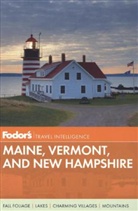 Fodor Travel Publications, Fodor's, Inc. (COR) Fodor's Travel Publications, Josh Rogol, Mary Ruoff, Laura V. Scheel - Maine, Vermont &amp; New Hampshire