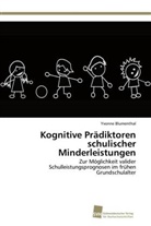 Yvonne Blumenthal - Kognitive Prädiktoren schulischer Minderleistungen