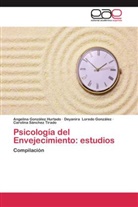 Angelin González Hurtado, Angelina González Hurtado, Deyani Loredo González, Deyanira Loredo González, Carolina Sánchez Tirado - Psicología del Envejecimiento: estudios