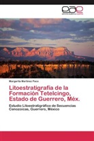 Margarita Martínez Paco - Litoestratigrafía de la Formación Tetelcingo, Estado de Guerrero, Méx.