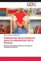 Mª Auxiliadora Robles Bello, María Auxiliadora Robles Bello - Estimación de la madurez para la adquisición de la lectura