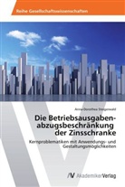 Anna-Dorothea Steigerwald - Die Betriebsausgaben abzugsbeschränkung der Zinsschranke