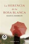 Raquel Rodrein - La Herencia de la Rosa Blanca