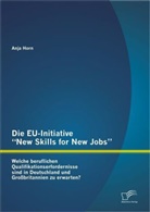 Anja Horn - Die EU-Initiative "New Skills for New Jobs"