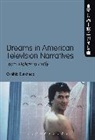 Cynthia Burkhead - Dreams in American Television Narratives