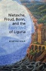Martina Kolb, KOLB MARTINA - Nietzsche, Freud, Benn, and the Azure Spell of Liguria