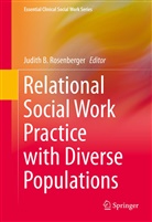 Judit B Rosenberger, Judith B Rosenberger, Judith B. Rosenberger, Judith R. Rosenberger - Relational Social Work Practice with Diverse Populations