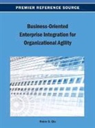 Robin G. Qiu - Business-Oriented Enterprise Integration for Organizational Agility