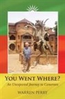 Warren Perry - You Went Where?