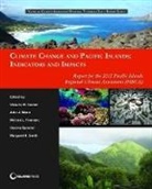 Victoria Keener, Victoria (EDT)/ Marra Keener, Melissa L Finucane, Melissa L. Finucane, Victoria Keener, Victoria W. Keener... - Climate Change and Pacific Islands: Indicators and Impacts