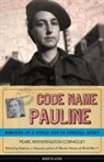 Pearl Witherington Cornioley, Pearl Witherington Atwood Cornioley, Pearl Witherington Cornioley, Kathryn J. Atwood - Code Name Pauline
