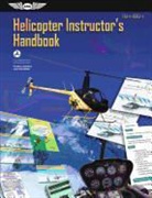 Federal Aviation Administration, Aviation Supplies &amp; Academics (Asa), Federal Aviation Administration (COR), Federal Aviation Administration (Faa), Federal Aviation Administration (Faa) - Helicopter Instructor's Handbook