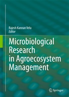 Rajes Kannan Velu, Rajesh Kannan Velu, Velu Rajesh Kannan, Rajesh Kannan Velu - Microbiological Research In Agroecosystem Management