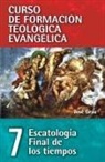 Jose Grau, Zondervan Publishing - Escatologia Final de los Tiempos