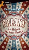 Marc-Pierre Dylan - Freaks: Historia del Circo Barnum
