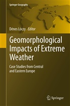 D. Nes L. Czy, Dene Loczy, Denes Loczy, Dénes Lóczy - Geomorphological impacts of extreme weather
