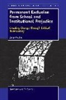 Anna Carlile - Permanent Exclusion from School and Institutional Prejudice: Creating Change Through Critical Bureaucracy