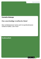Cornelia Scherpe - Das unschuldige teuflische Kind