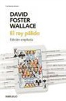 David Foster Wallace - El rey pálido