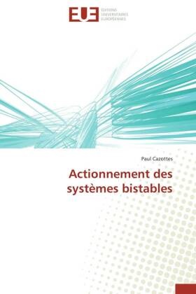 Paul Cazottes,  Cazottes-p - Actionnement des systemes bistables