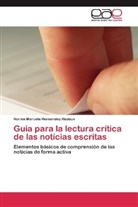 Norma Marcela Hernandez Hasbun - Guía para la lectura crítica de las noticias escritas