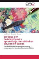 Ad Zarceño, Ada Zarceño, Esmeralda Zarceño - Enfoque por competencias y aprendizaje de calidad en Educación Básica