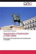 Antonio Alvarez de Morales - Inquisición e Ilustración (1700-1834)
