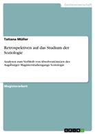 Tatiana Müller - Retrospektiven auf das Studium der Soziologie