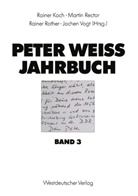 Rainer Koch, Marti Rector, Martin Rector, Rainer Rother, Rainer Rother u a, Jochen Vogt - Peter Weiss Jahrbuch - 3: Peter Weiss Jahrbuch 3