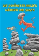 Wolfgang Knape, Anke Reimann - Die schönsten Harzer Märchen und Sagen