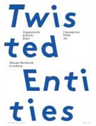 Stefanie Kreuzer - Twisted Entities