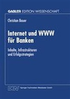 Christian Bauer - Internet und WWW für Banken