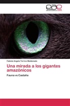 Fabiola Angela Torrico Maldonado - Una mirada a los gigantes amazónicos