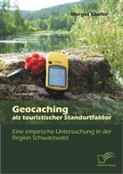 Margot Laufer - Geocaching als touristischer Standortfaktor