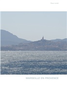 Claus Lenski - MARSEILLE EN PROVENCE