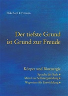 Ekkehard Ortmann - Der tiefste Grund ist Grund zur Freude