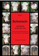 SCHNEIDER - Schorsch: Zufallstote rechts der Isar
